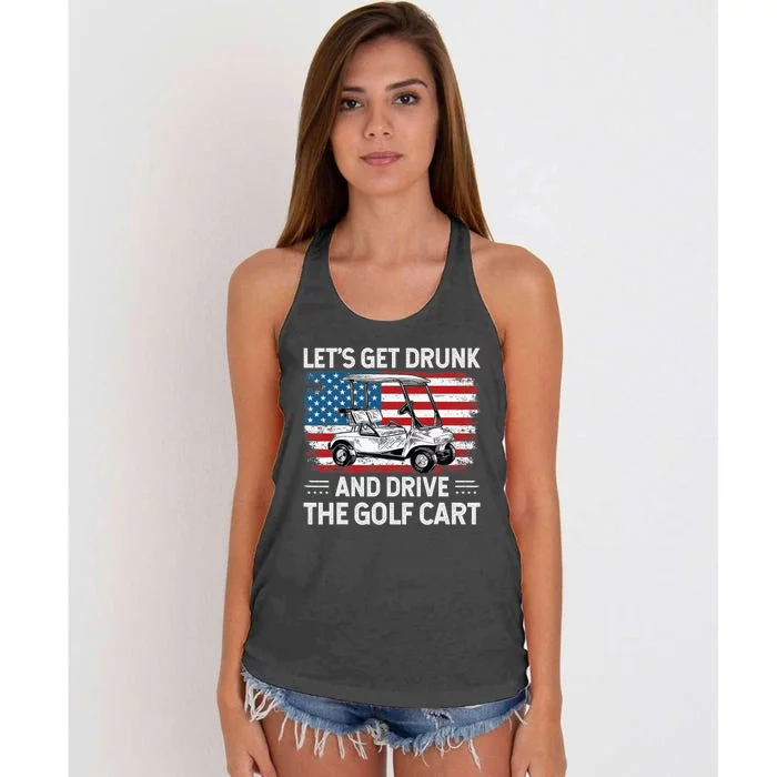 Golfer Lets Get Drunk And Drive The Golf Cart Golf Player Women's Knotted Racerback Tank