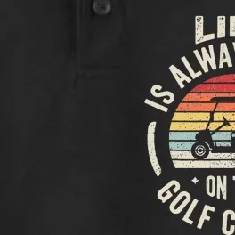 Golf Lover Gift Retro Life Is Always Good On The Golf Course Dry Zone Grid Performance Polo