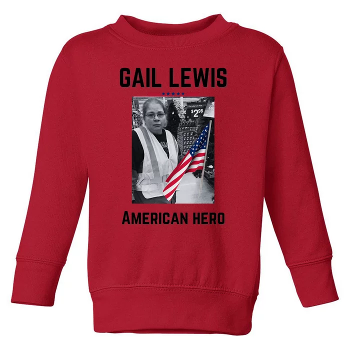 Gail Lewis Gail Lewis We Salute You The End American Hero Toddler Sweatshirt