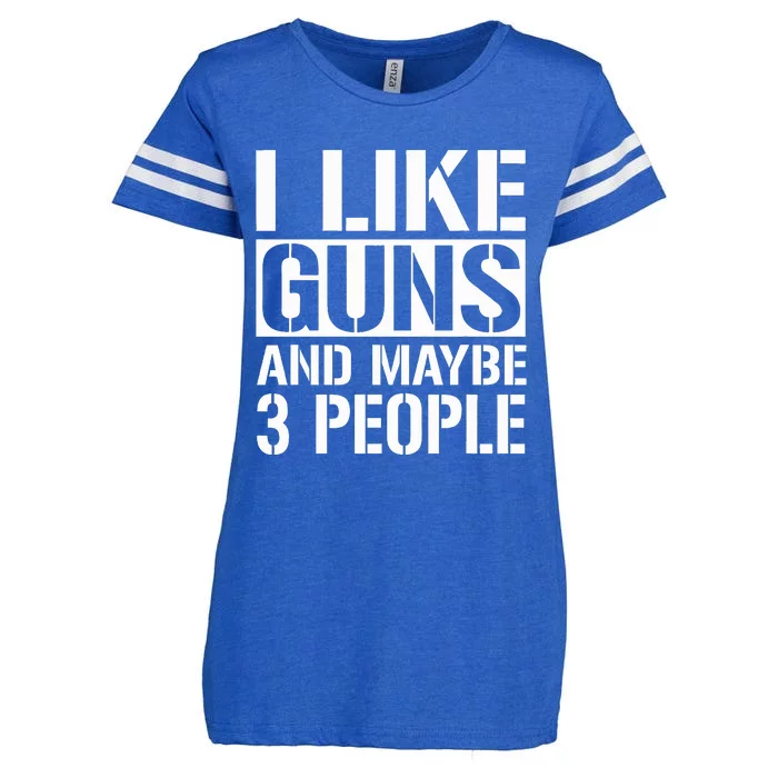 Gun Lover Gifts For I Like Guns And Maybe 3 People Enza Ladies Jersey Football T-Shirt