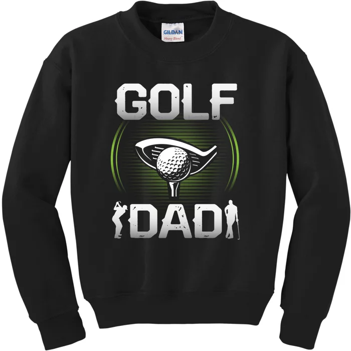 Golf Lover Golf Dad Gift For Dad Father's Day Kids Sweatshirt