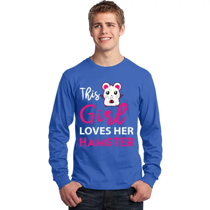 Girl Loves Her Hamster Cute Dwarf Hamster Funny Gift Tall Long Sleeve T-Shirt