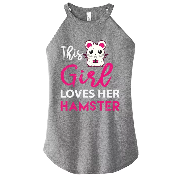 Girl Loves Her Hamster Cute Dwarf Hamster Funny Gift Women’s Perfect Tri Rocker Tank