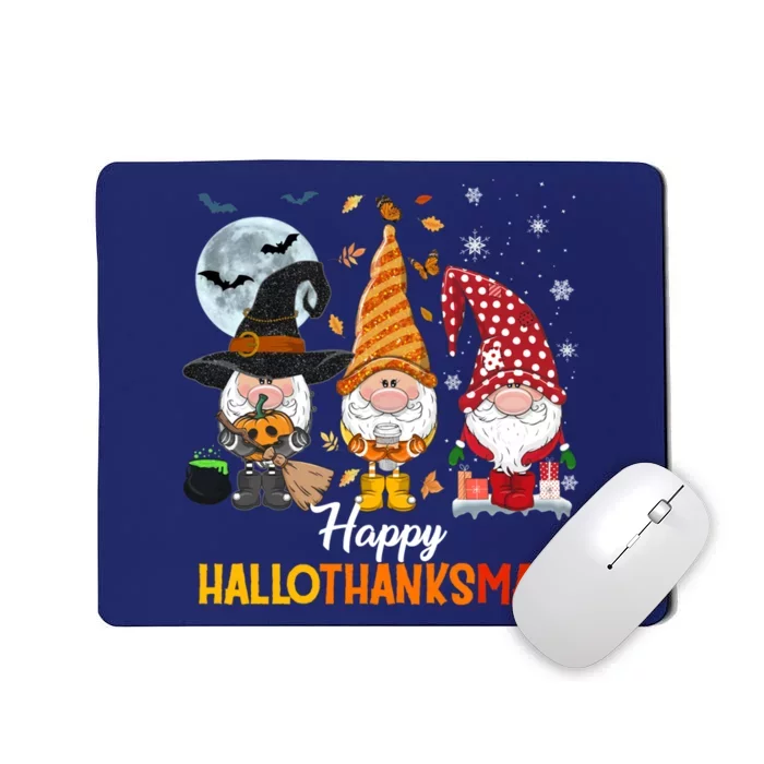 Gnomes Lover Halloween Merry Christmas Happy Hallothanksmas Mousepad