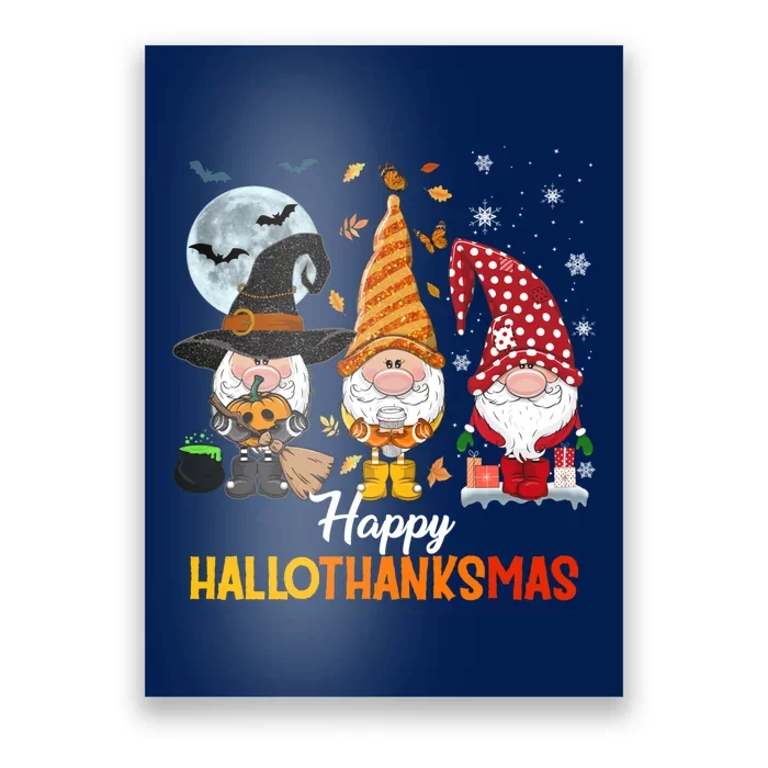 Gnomes Lover Halloween Merry Christmas Happy Hallothanksmas Poster