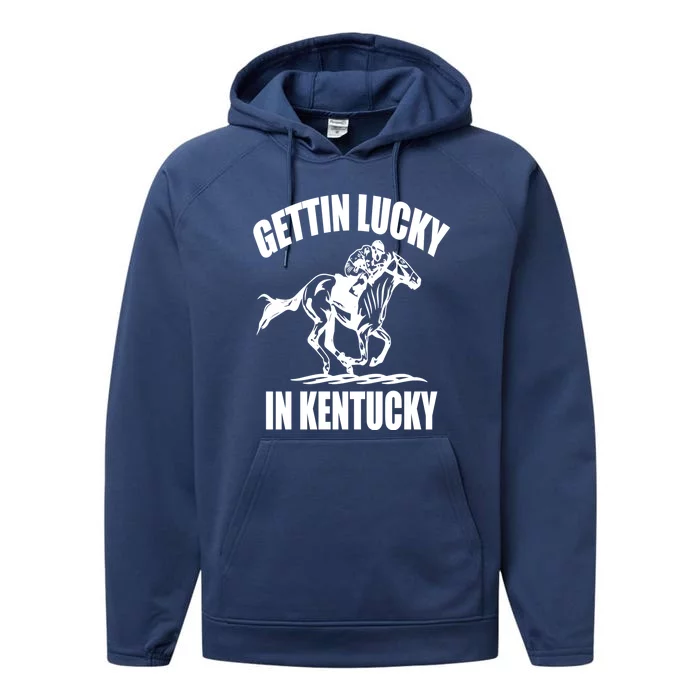 Gettin Lucky In Kentucky Funny Derby Day Horse Racing Gift Performance Fleece Hoodie