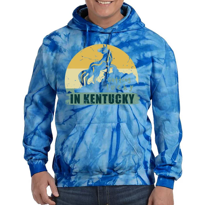 Gettin Lucky In Kentucky Horse Racing Derby Kentucky Day Gift Tie Dye Hoodie