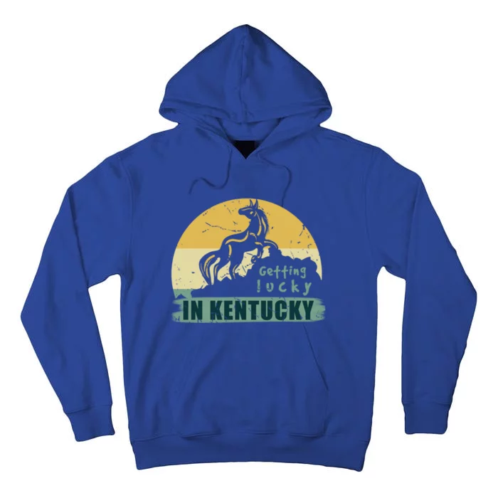 Gettin Lucky In Kentucky Horse Racing Derby Kentucky Day Gift Tall Hoodie