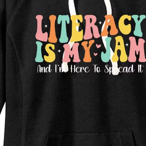 Groovy Literacy Is My Jam And IM Here To Spread It Women's Fleece Hoodie