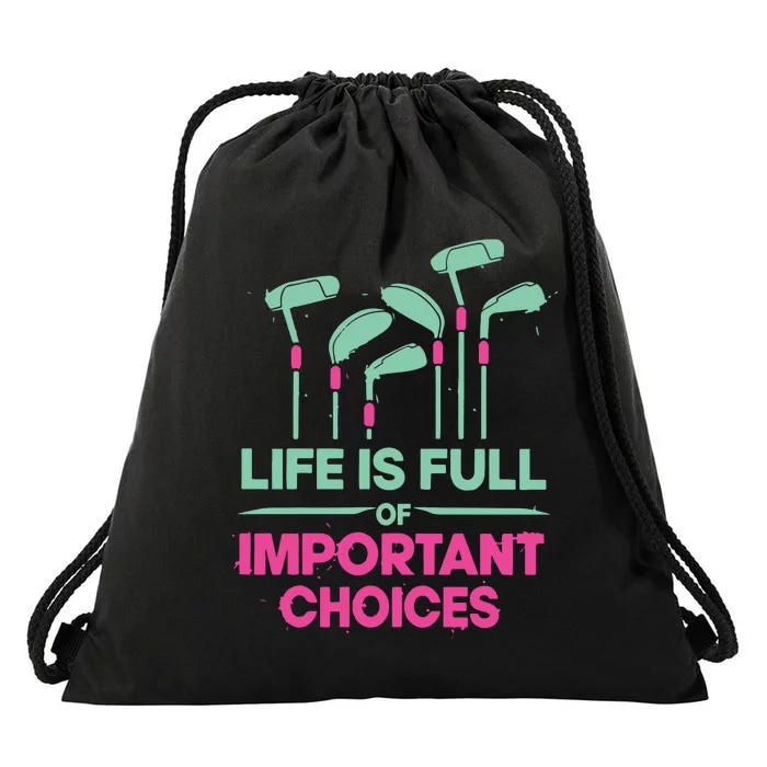 Gradient Life Is Full Of Important Choices Drawstring Bag