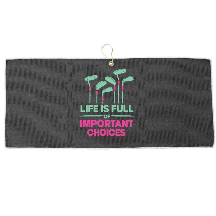 Gradient Life Is Full Of Important Choices Large Microfiber Waffle Golf Towel