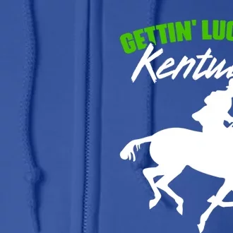 Getting Lucky In Kentucky Horse Racing Derby Horse Lovers Gift Full Zip Hoodie