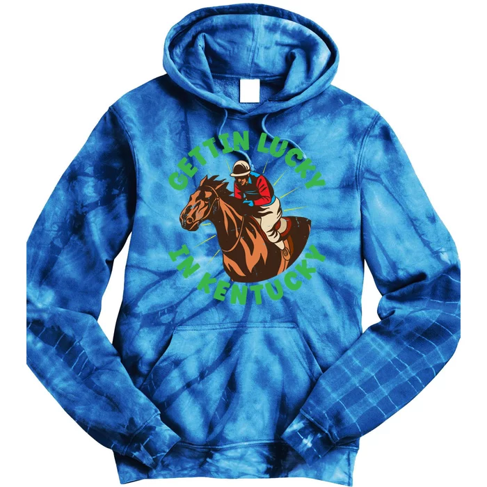 Getting Lucky In Kentucky Horse Racing Vintage Derby Great Gift Tie Dye Hoodie