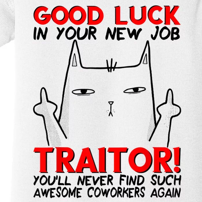 Good Luck In Your New Job TRAITOR! Funny CoWorker Gift Baby Bodysuit