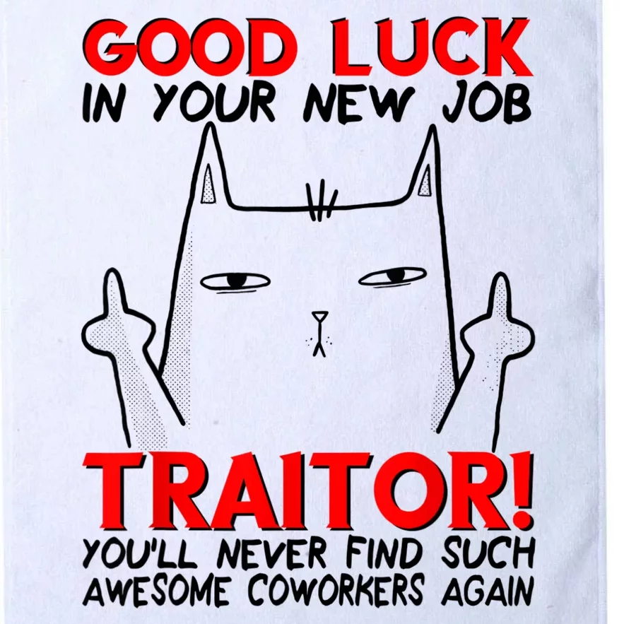 Good Luck In Your New Job TRAITOR! Funny CoWorker Gift Platinum Collection Golf Towel