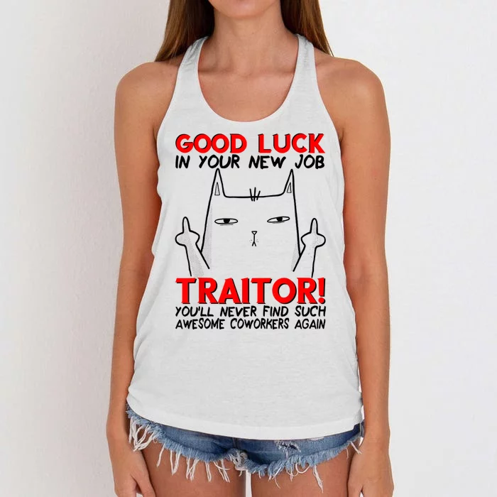 Good Luck In Your New Job TRAITOR! Funny CoWorker Gift Women's Knotted Racerback Tank