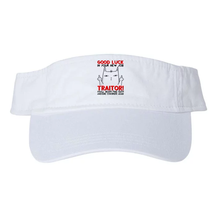 Good Luck In Your New Job TRAITOR! Funny CoWorker Gift Valucap Bio-Washed Visor