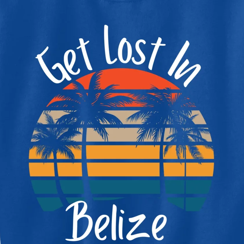 Get Lost In Belize Tropical Vacation Matching Family Trip Cool Gift Kids Sweatshirt