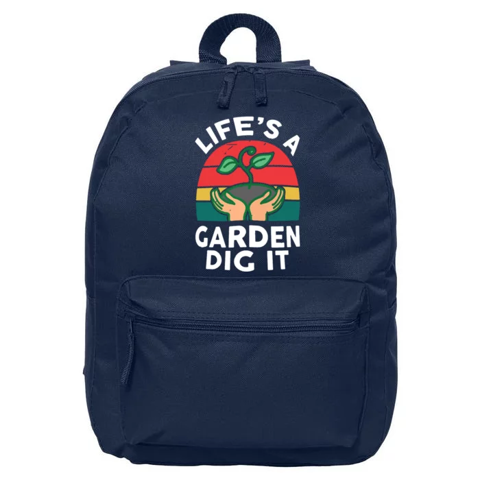 Gardenshirt Life Is Garden Dig It Women Funny Gardening 16 in Basic Backpack