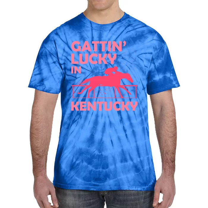 Gattin’ Lucky In Kentucky I Cute Pride Horse Derby Day Gift Tie-Dye T-Shirt