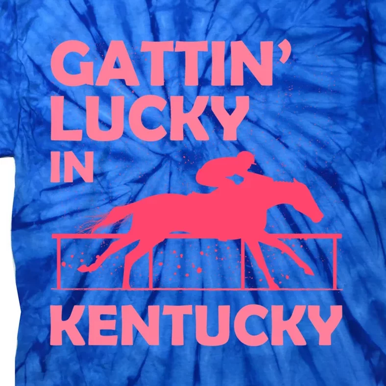 Gattin’ Lucky In Kentucky I Cute Pride Horse Derby Day Gift Tie-Dye T-Shirt