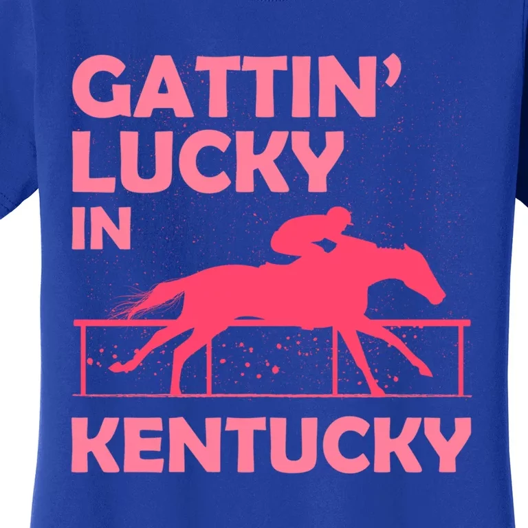 Gattin’ Lucky In Kentucky I Cute Pride Horse Derby Day Gift Women's T-Shirt