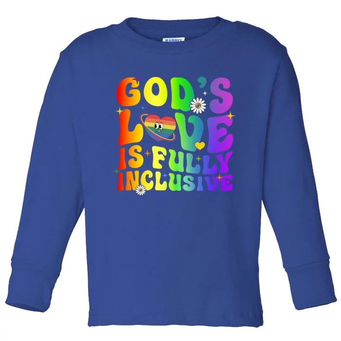 GodS Love Is Fully Inclusive Christian Jesus Lgbt Pride Meaningful Gift Toddler Long Sleeve Shirt