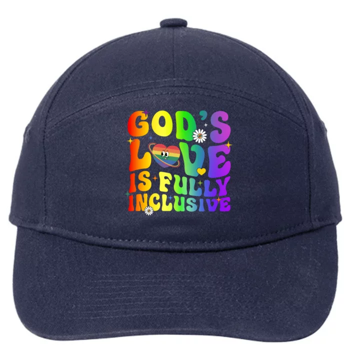 GodS Love Is Fully Inclusive Christian Jesus Lgbt Pride Meaningful Gift 7-Panel Snapback Hat