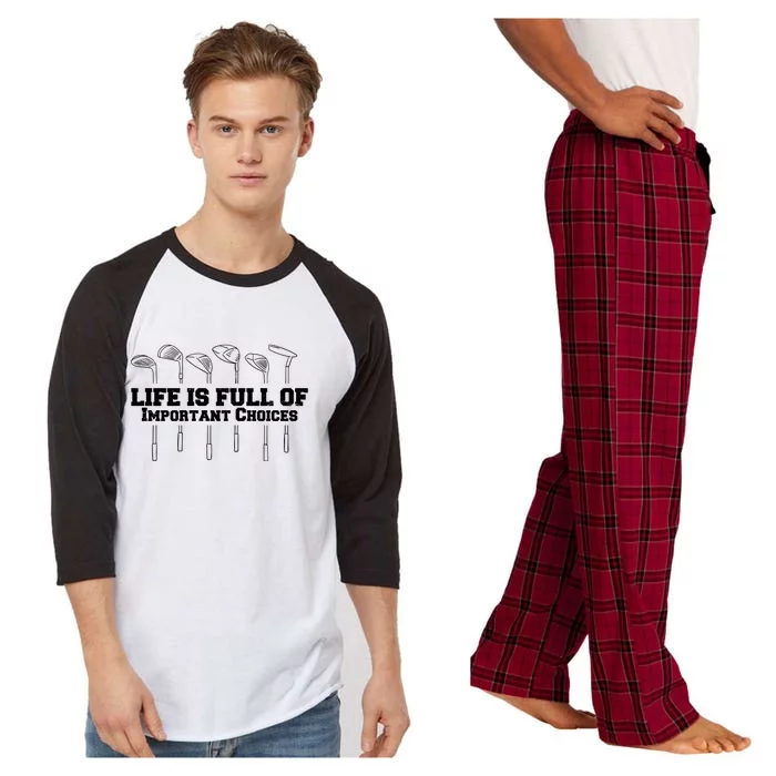 Golf Life Is Full Of Important Choices Funny Golfing Raglan Sleeve Pajama Set