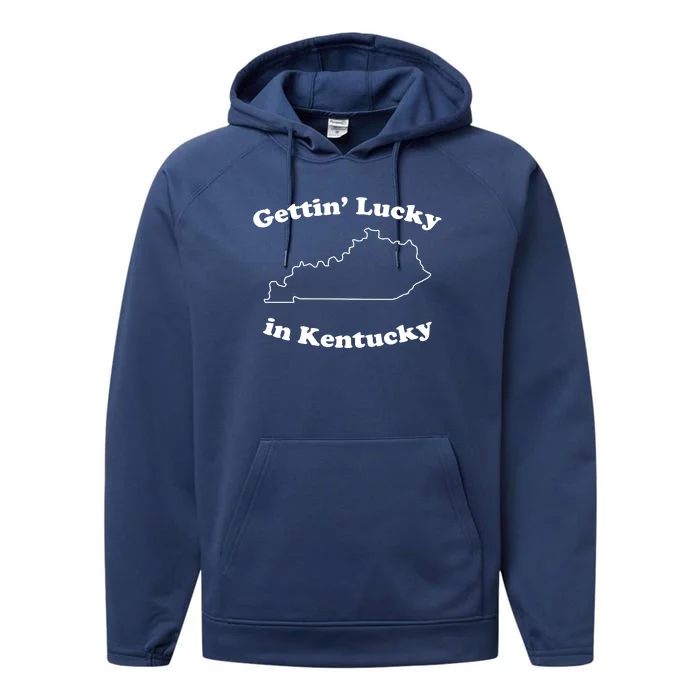 Gettin Lucky In Kentucky Cool Lucky In Kentucky Performance Fleece Hoodie