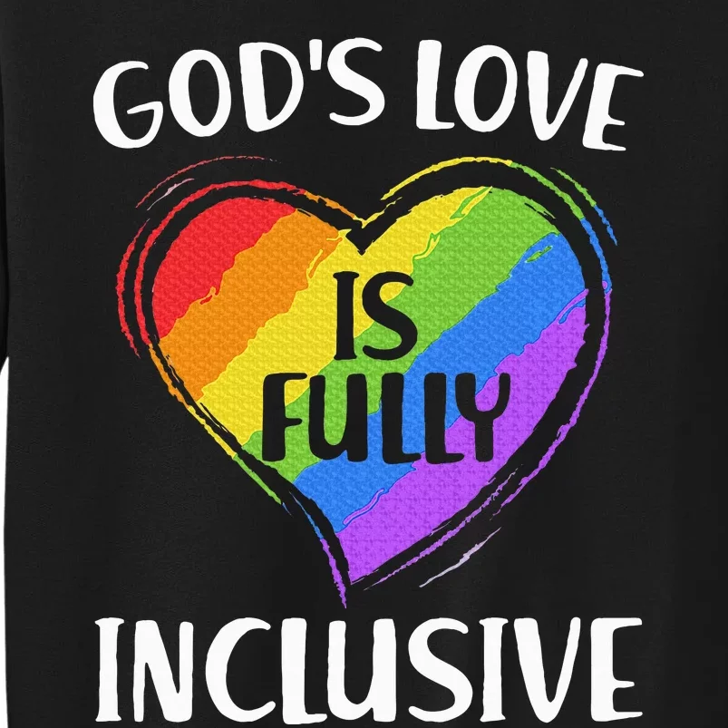 GodS Love Is Fully Inclusive Christian Pride Lgbt Sweatshirt