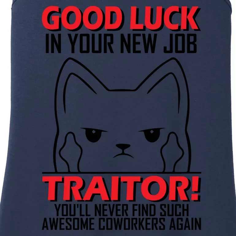 Good Luck In Your New Job TRAITOR! Funny CoWorker Gift, Good Luck In Your New J Ladies Essential Tank