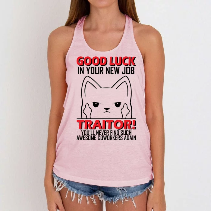 Good Luck In Your New Job TRAITOR! Funny CoWorker Gift, Good Luck In Your New J Women's Knotted Racerback Tank