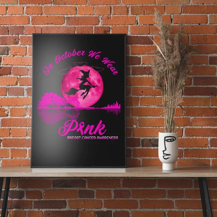 Guitar Lake In October We Wear Pink Breast Cancer Halloween Poster