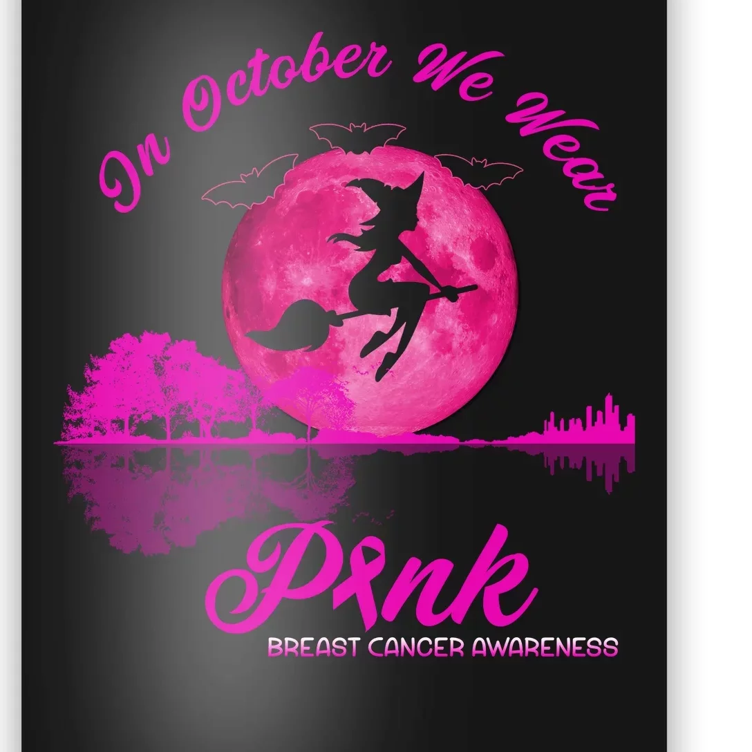 Guitar Lake In October We Wear Pink Breast Cancer Halloween Poster