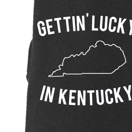 Gettin Lucky In Kentucky Doggie 3-End Fleece Hoodie