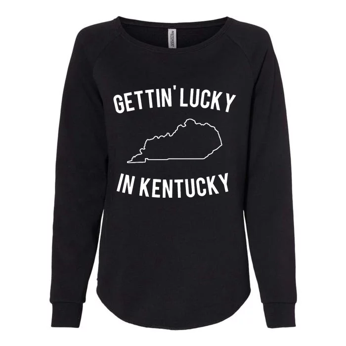 Gettin Lucky In Kentucky Womens California Wash Sweatshirt