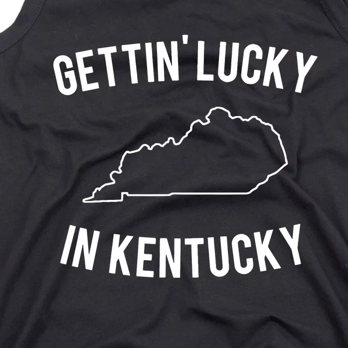 Gettin Lucky In Kentucky Tank Top