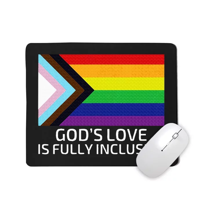 Gods Love Is Fully Inclusive Lgbtqia+ G.A.Y Pride Christian Mousepad