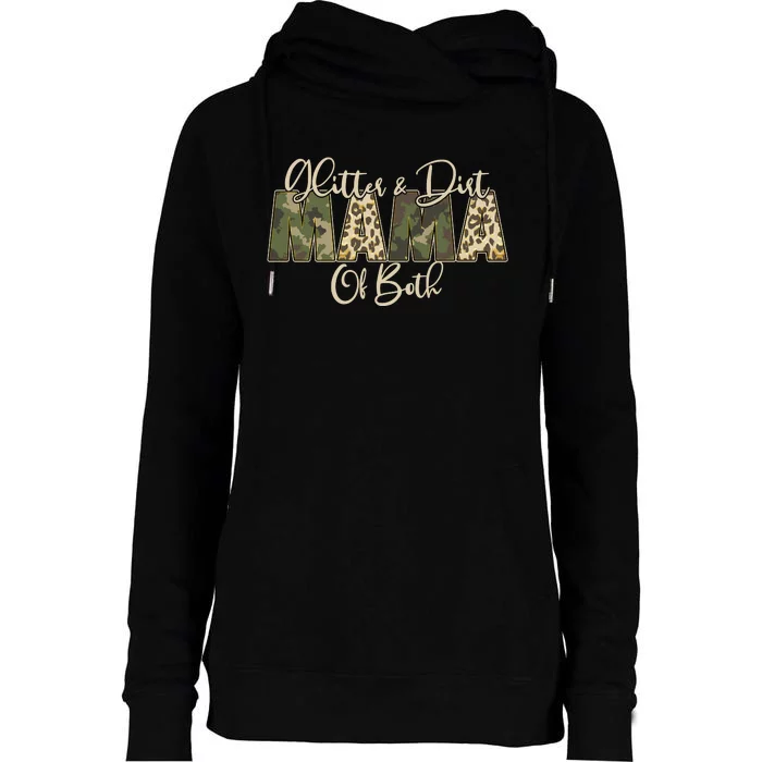 Glitter And Dirt Mama Of Both Mother's Day Womens Funnel Neck Pullover Hood