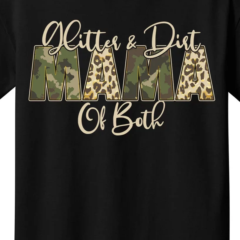 Glitter And Dirt Mama Of Both Mother's Day Kids T-Shirt