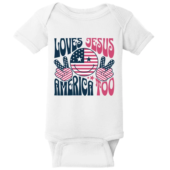 Groovy Loves Jesus And America Too God Christian 4th Of July Baby Bodysuit