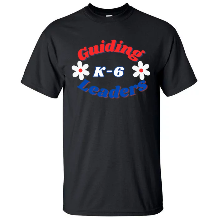 Guiding Leaders K6 School Counselor Young Leaders Daisies Tall T-Shirt