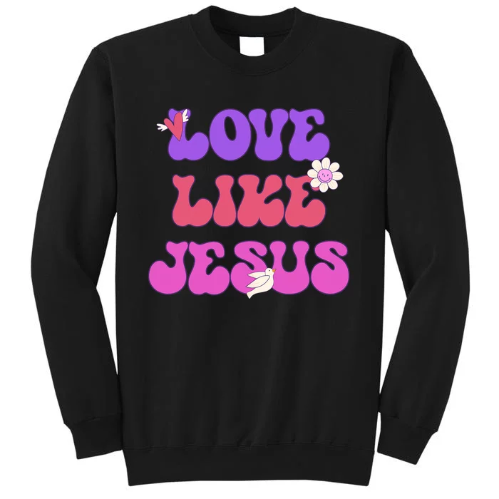 Groovy Love Like Jesus Christian 70s Hippie Sweatshirt