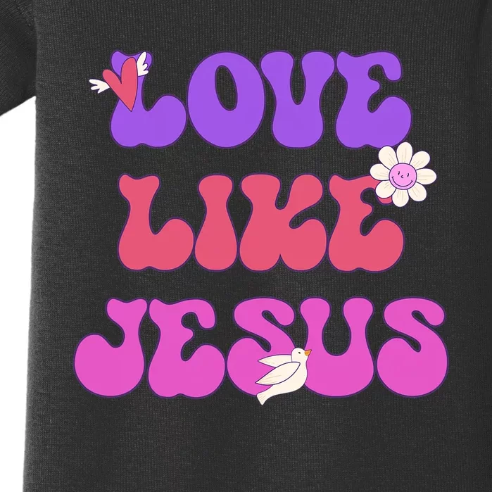 Groovy Love Like Jesus Christian 70s Hippie Baby Bodysuit