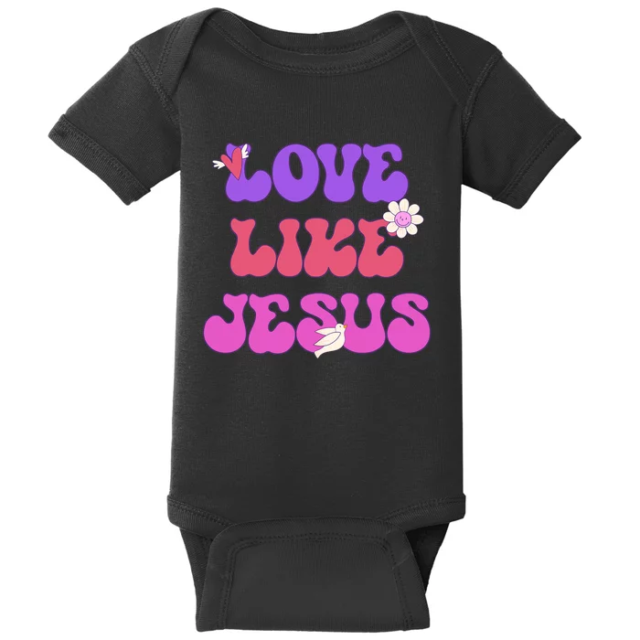 Groovy Love Like Jesus Christian 70s Hippie Baby Bodysuit