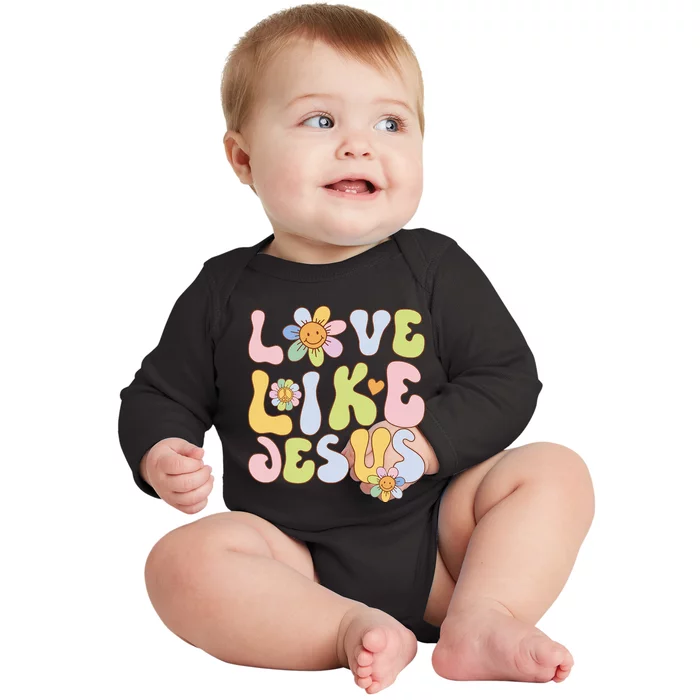 Groovy Love Like Jesus Religious God Christian Baby Long Sleeve Bodysuit