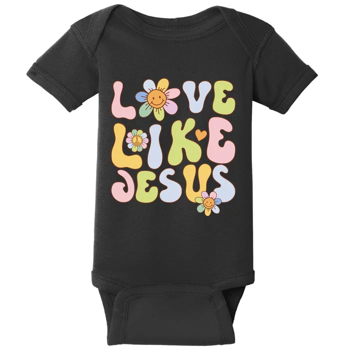 Groovy Love Like Jesus Religious God Christian Baby Bodysuit