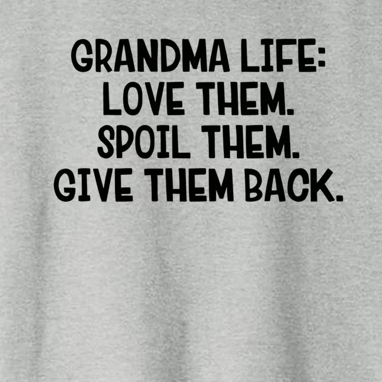 Grandma Life Love Them Spoil Them Give Them Back Gift Women's Crop Top Tee