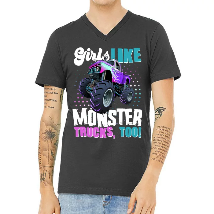 Girls Like Monster Trucks Too! V-Neck T-Shirt